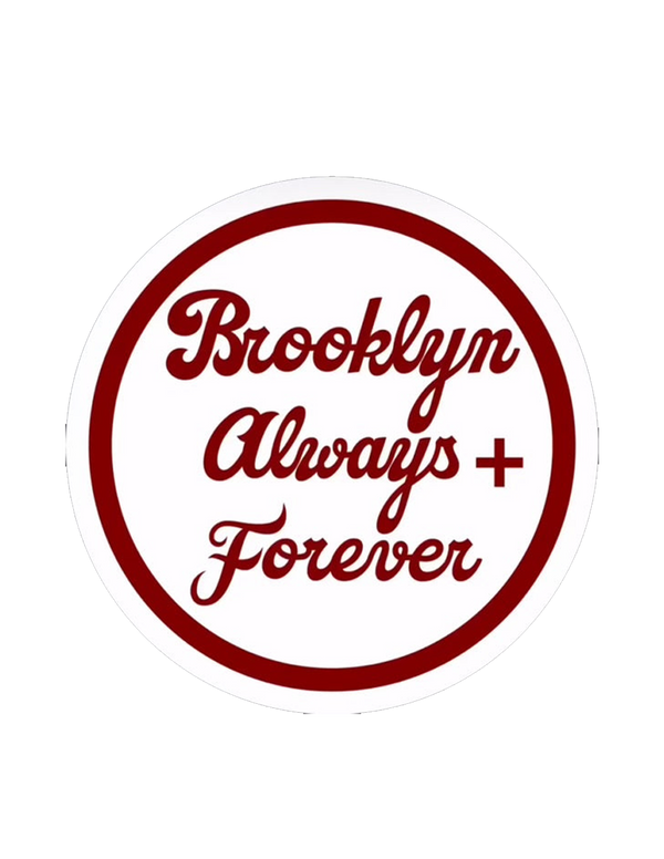 Brooklyn Always + Forever