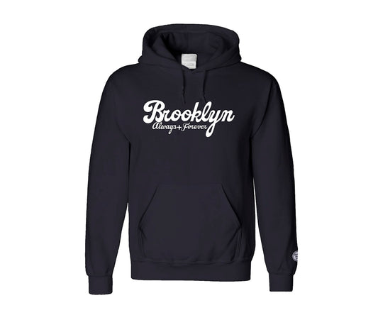 Black Brooklyn Always and Forever Hoodie